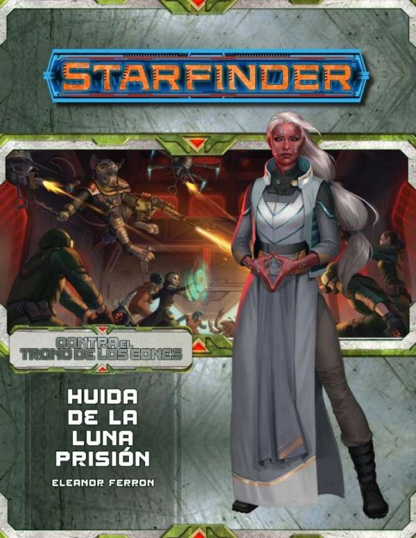 Starfinder – Huida de la luna prisión – (Contra el trono de los eones 2)